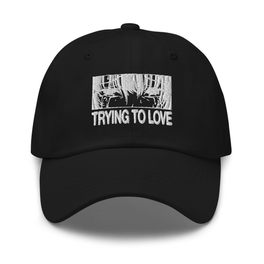 Embroidered Dad Hat - Trying To Love - Brunirax Shop