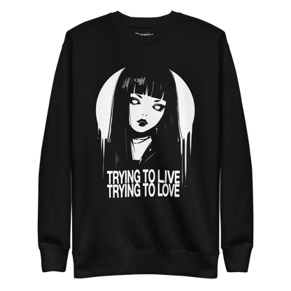 Trying To Love - Unisex Sweatshirt - Brunirax Shop