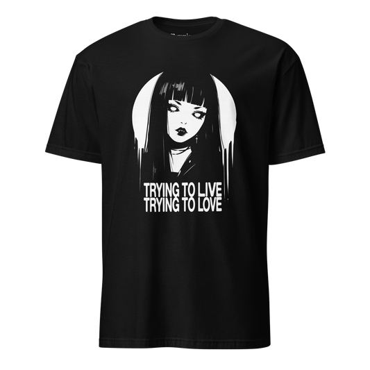 Trying To Love - Unisex T-Shirt - Brunirax Shop